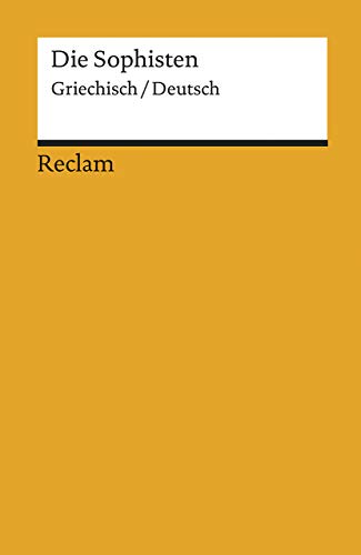 Die Sophisten: Griechisch/Deutsch (Reclams Universal-Bibliothek) von Reclam Philipp Jun.